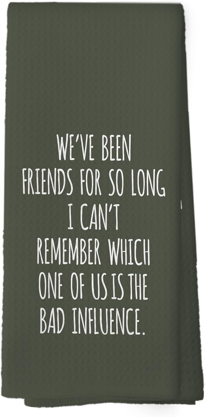Funny Sarcastic Friend Gifts Green Kitchen Towels, Humorous Friendship Gifts Hand Towels for Bathroom, Long Distance Friendship Gifts Decorative Tea Towels Dish Towels,BFF Gifts, 16x24 Inch