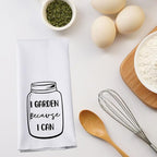 PWHAOO Canning Jar Kitchen Decor I Garden Because I Can Kitchen Towel Gardening Gift Garden Lover Gift (Because I Can Towel)
