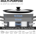Anaeat Silicone Universal Lid for Pots, Pans and Skillets - Tempered Glass Covered with Heat Resistant Silicone Rim Fits 11", 12" and 12.5" Diameter Cookware -Easy to Use Replacement Frying Pan Cover